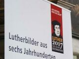 &quot;Lutherbilder aus sechs Jahrhunderten&quot; 