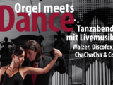 Orgel Meets Dance: 